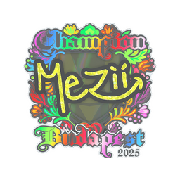 Sticker | mezii (Holo, Champion) | Budapest 2025