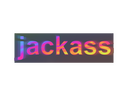 Sticker | Jackass (Holo)
