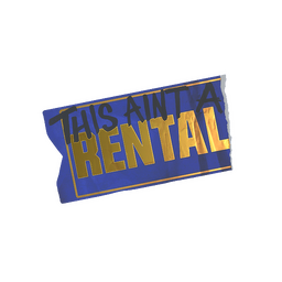 Ain't A Rental (Foil)