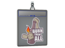 Sticker Slab | Burn Them All