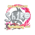 Sticker | sh1ro (Champion) | Shanghai 2024