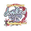Sticker | donk (Holo, Champion) | Shanghai 2024