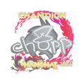 Sticker | chopper (Champion) | Shanghai 2024