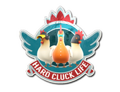 Sticker | Hard Cluck Life